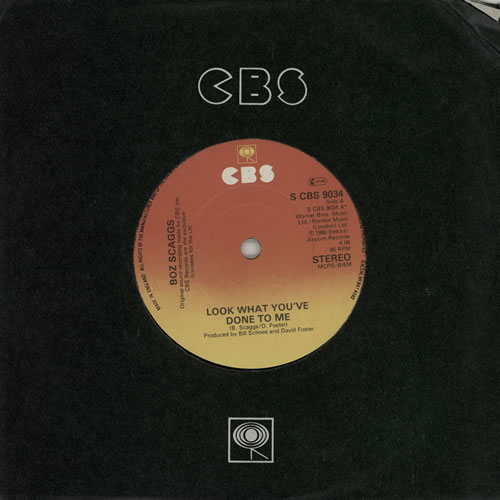 Boz Scaggs Look What You've Done To Me 7" vinyl single (7 inch record / 45) UK BOZ07LO575689