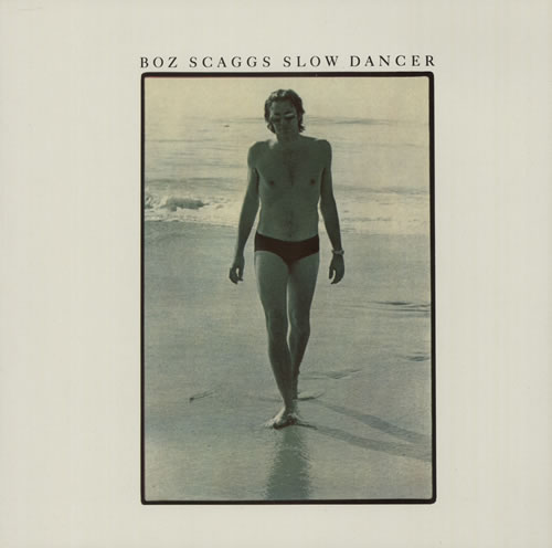Boz Scaggs Slow Dancer vinyl LP album (LP record) Dutch BOZLPSL574127