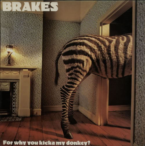 Brakes (70s) For Why You Kicka My Donkey? vinyl LP album (LP record) UK E38LPFO587068