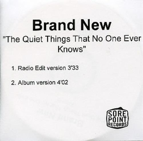 Brand New The Quiet Things That No One Ever Knows CD-R acetate UK BNUCRTH296625