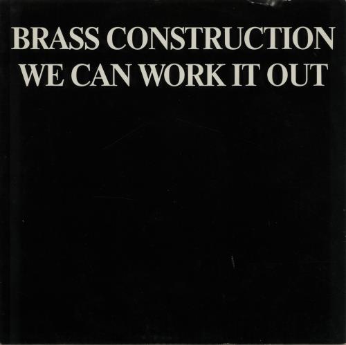 Brass Construction We Can Work It Out 12" vinyl single (12 inch record / Maxi-single) UK B/C12WE649200