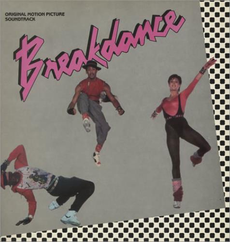 Breakdance (movie) Original Motion Picture Soundtrack 1 & 2 2-LP vinyl record set (Double LP Album) UK BD12LOR405265