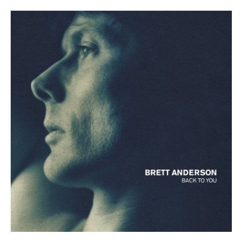 Brett Anderson Back To You CD single (CD5 / 5") UK BT8C5BA406736
