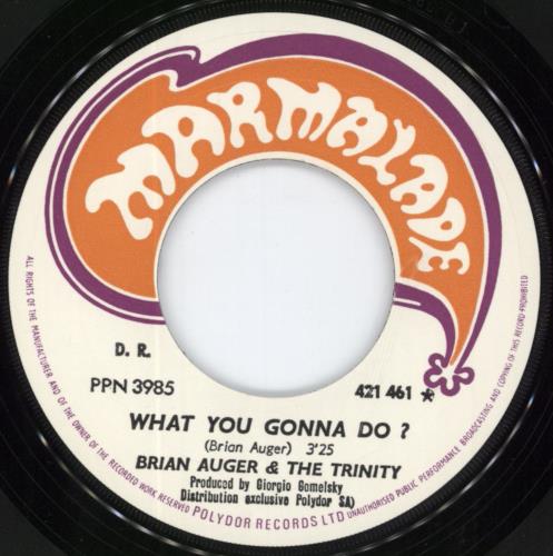 Brian Auger What You Gonna Do? 7" vinyl single (7 inch record / 45) French AUG07WH800803