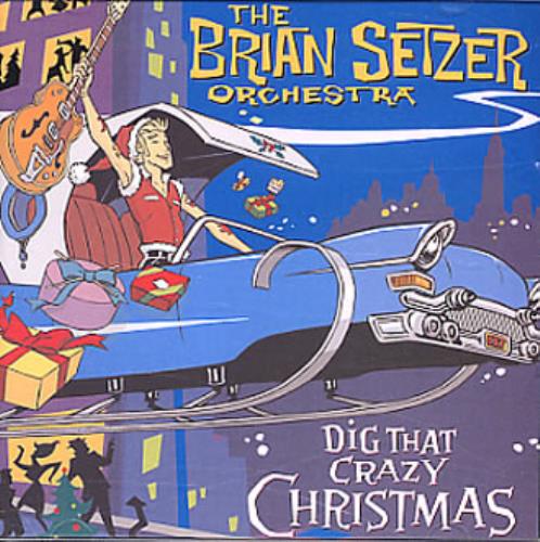 Brian Setzer Dig That Crazy Christmas CD album (CDLP) US SETCDDI341364