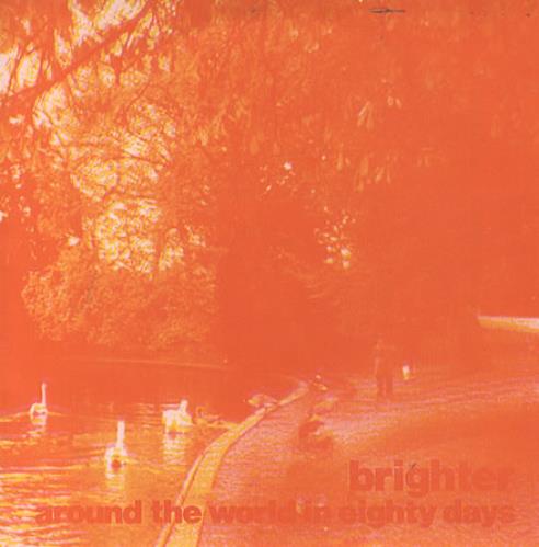 Brighter Around The World In Eighty Days 7" vinyl single (7 inch record / 45) UK B/R07AR249989