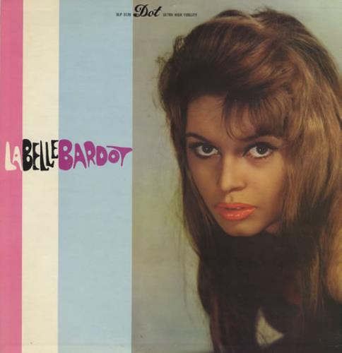 Brigitte Bardot La Belle Bardot vinyl LP album (LP record) US BGILPLA374302