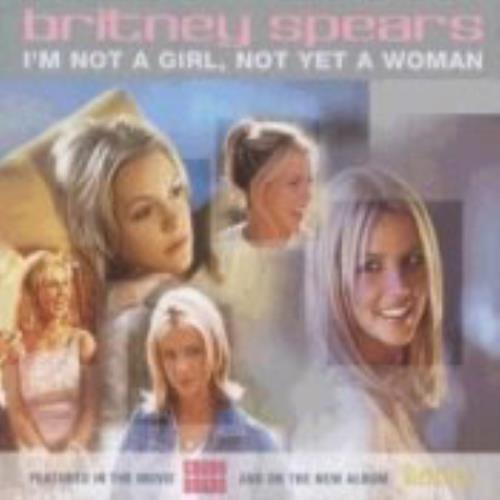 Britney Spears Im Not A Girl Not Yet A Woman CD single (CD5 / 5") UK BTPC5IM210577