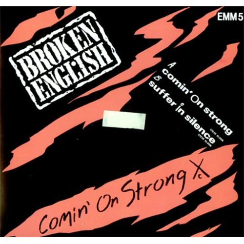 Broken English Comin' On Strong 7" vinyl single (7 inch record / 45) UK B-E07CO196400