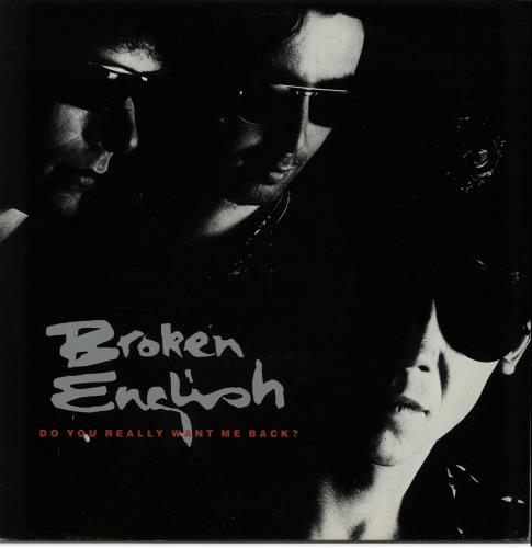 Broken English Do You Really Want Me Back? 12" vinyl single (12 inch record / Maxi-single) UK B-E12DO643921