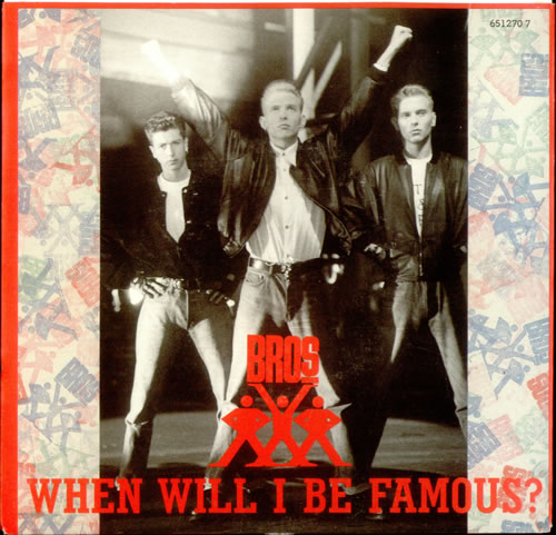 Bros When Will I Be Famous 7" vinyl single (7 inch record / 45) Australian BRO07WH28375