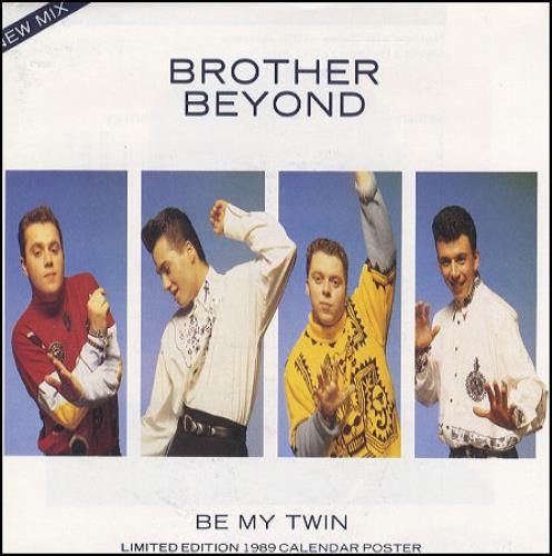 Brother Beyond Be My Twin - Calendar Poster Sleeve 7" vinyl single (7 inch record / 45) UK BEY07BE161632