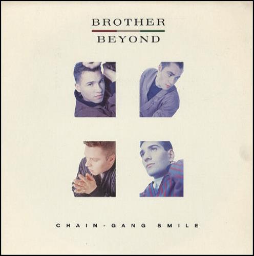 Brother Beyond Chain Gang Smile 7" vinyl single (7 inch record / 45) UK BEY07CH150595