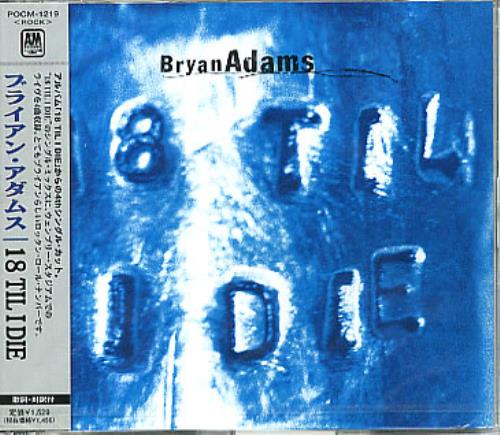 Bryan Adams 18 Til I Die CD single (CD5 / 5") Japanese ADAC5TI140488