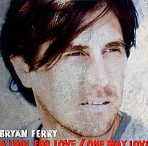 Bryan Ferry A Fool For Love/One Way Love CD single (CD5 / 5") UK FERC5AF229320