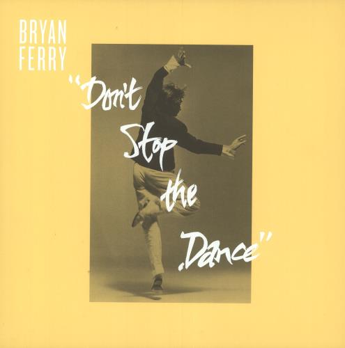 Bryan Ferry Don't Stop The Dance 12" vinyl single (12 inch record / Maxi-single) UK FER12DO742935