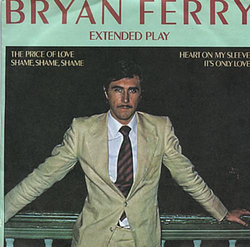 Bryan Ferry Extended Play 7" vinyl single (7 inch record / 45) Australian FER07EX310067
