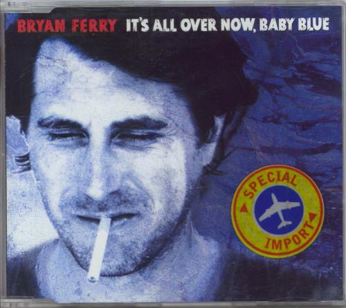 Bryan Ferry It's All Over Now Baby Blue CD single (CD5 / 5") German FERC5IT210825