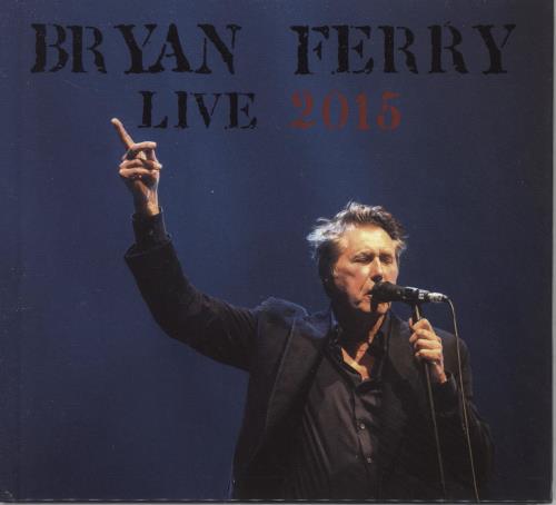 Bryan Ferry Live 2015 2 CD album set (Double CD) UK FER2CLI743492