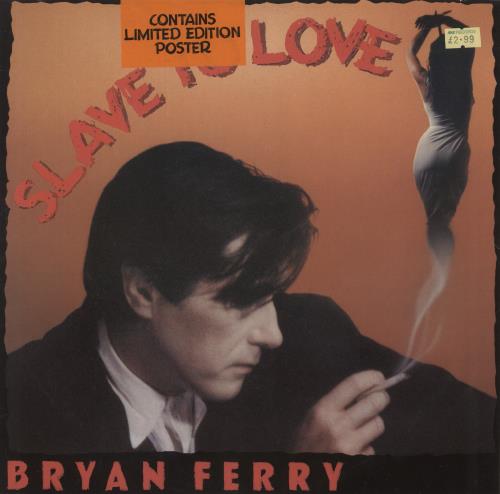 Bryan Ferry Slave To Love + Poster 12" vinyl single (12 inch record / Maxi-single) UK FER12SL19759