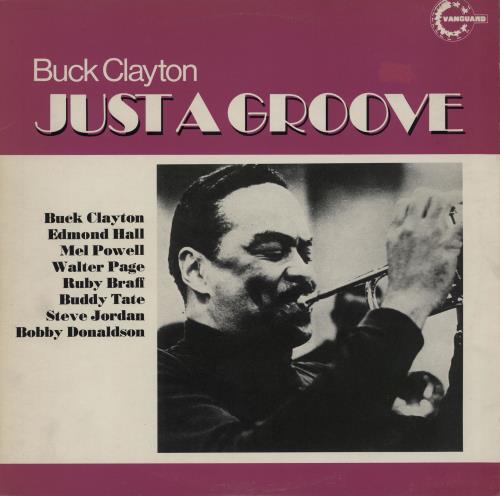 Buck Clayton Just A Groove vinyl LP album (LP record) UK BUXLPJU446010