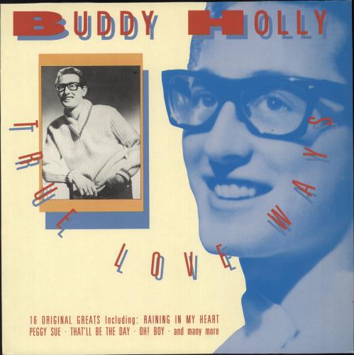 Buddy Holly True Love Ways vinyl LP album (LP record) UK BDHLPTR714522