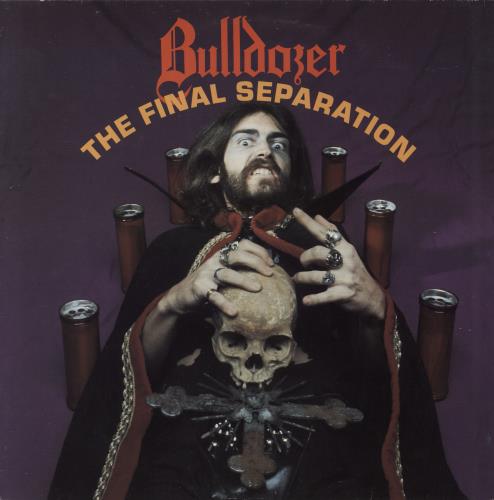 Bulldozer The Final Separation vinyl LP album (LP record) Dutch QVXLPTH800524
