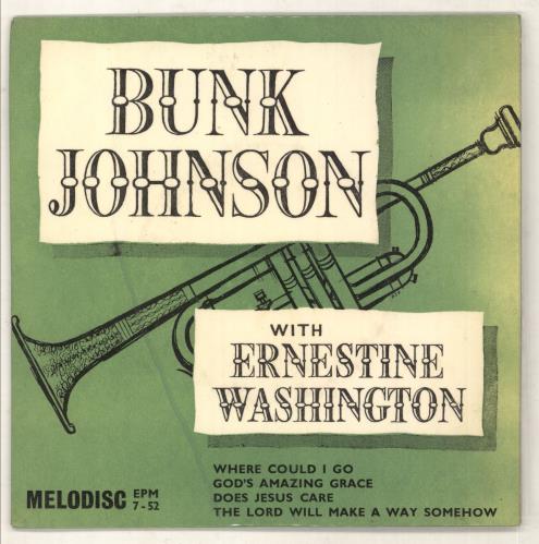 Bunk Johnson Bunk Johnson With Ernestine Washington EP 7" vinyl single (7 inch record / 45) UK BKJ07BU737654