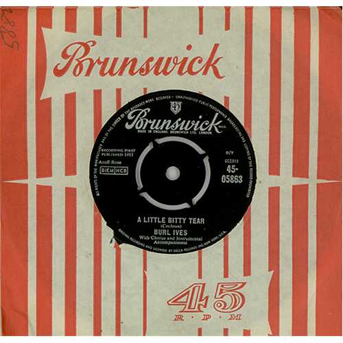 Burl Ives A Little Bitty Tear 7" vinyl single (7 inch record / 45) UK BUV07AL408261