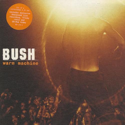 Bush Warm Machine - Part 1 CD single (CD5 / 5") UK B-UC5WA160772