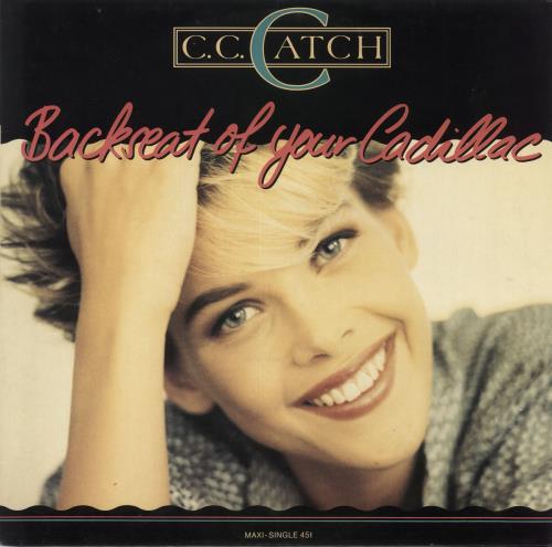 C.C. Catch Back Seat Of Your Cadillac 12" vinyl single (12 inch record / Maxi-single) German CCT12BA726228