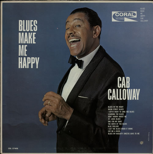 Cab Calloway Blues Make Me Happy vinyl LP album (LP record) US C\CLPBL631421