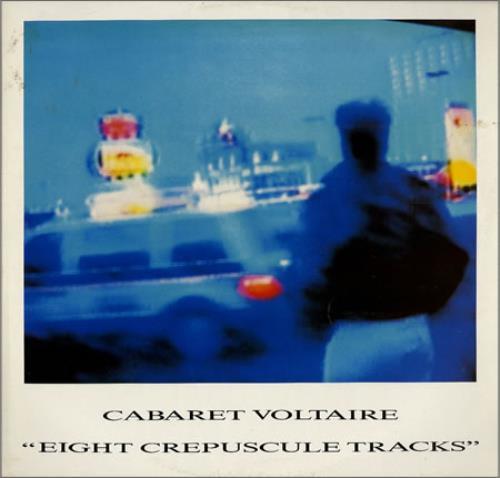 Cabaret Voltaire Eight Crepuscule Tracks vinyl LP album (LP record) Belgian VOLLPEI280174