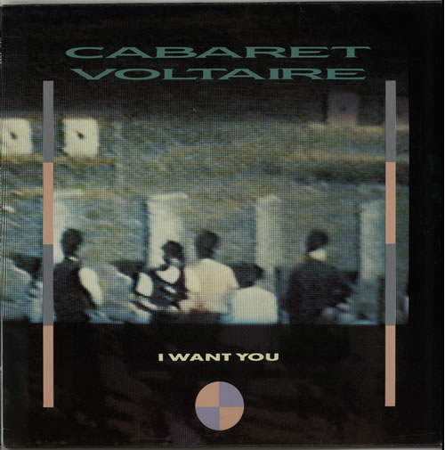 Cabaret Voltaire I Want You 12" vinyl single (12 inch record / Maxi-single) Canadian VOL12IW642325
