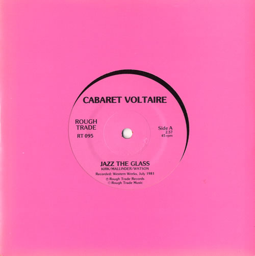 Cabaret Voltaire Jazz The Glass 7" vinyl single (7 inch record / 45) UK VOL07JA196003