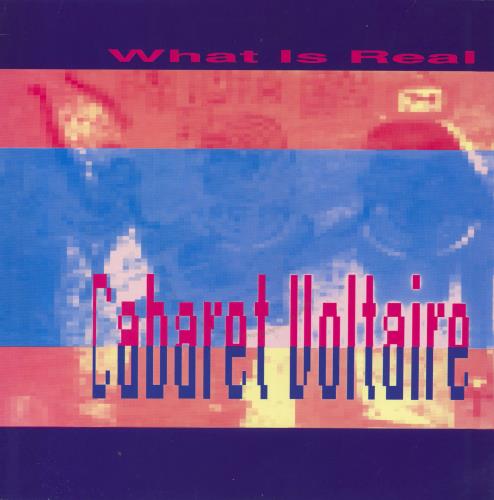 Cabaret Voltaire What Is Real 12" vinyl single (12 inch record / Maxi-single) Dutch VOL12WH807643
