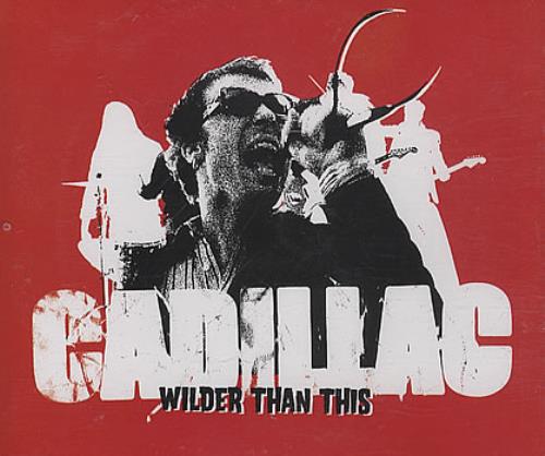 Cadillac Wilder Than This CD single (CD5 / 5") UK CIZC5WI386499