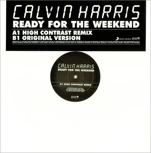 Calvin Harris Ready For The Weekend UK 12" vinyl single (12 inch record