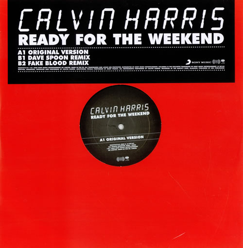 Calvin Harris Ready For The Weekend UK 12" vinyl single (12 inch record