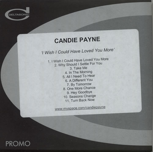 Candie Payne I Wish I Could Have Loved You More CD-R acetate UK CN2CRIW577083