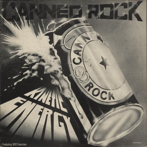 Canned Rock Kinetic Energy vinyl LP album (LP record) UK C6PLPKI874594