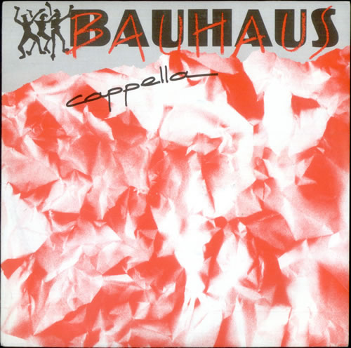 Cappella Bauhaus 7" vinyl single (7 inch record / 45) French CPL07BA520038