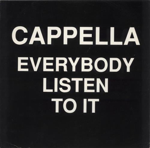 Cappella Everybody Listen To It 12" vinyl single (12 inch record / Maxi-single) UK CPL12EV105036