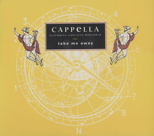 Cappella Take Me Away CD single (CD5 / 5") UK CPLC5TA186465
