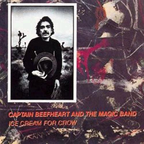 Captain Beefheart & Magic Band Ice Cream For Crow CD album (CDLP) UK CPTCDIC367093