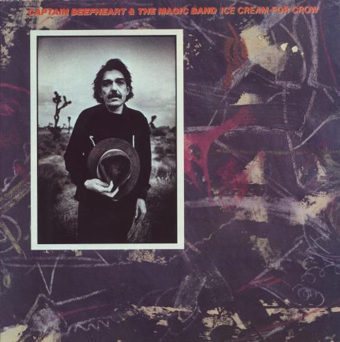 Captain Beefheart & Magic Band Ice Cream For Crow vinyl LP album (LP record) UK CPTLPIC541734