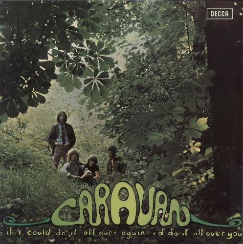 Caravan If I Could Do It All Over Again, I'd Do It All Over You vinyl LP album (LP record) UK CAVLPIF96014