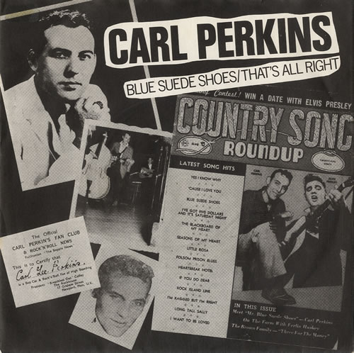 Carl Perkins (R&R) Blue Suede Shoes / That's All Right - A Label 7" vinyl single (7 inch record / 45) UK CPE07BL554597