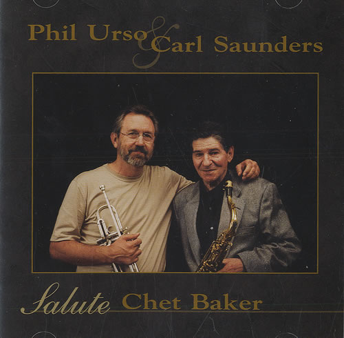 Carl Saunders Salute Chet Baker CD album (CDLP) US CQZCDSA490540