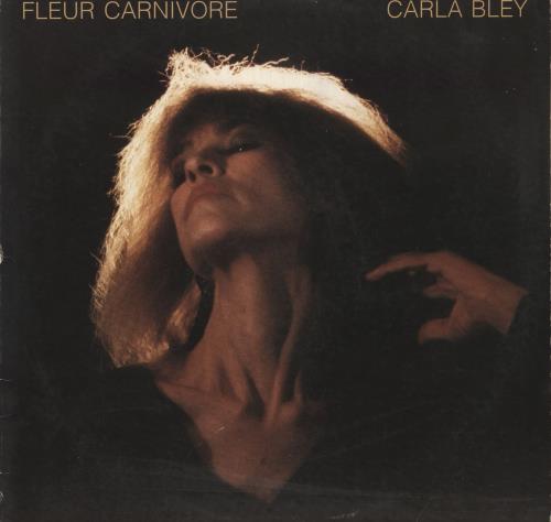 Carla Bley Fleur Carnivore vinyl LP album (LP record) German RLBLPFL742624